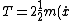T=2\frac{1}{2}m(\dot{x})^2+\frac{1}{2}(2m)(\dot{x})^2=\frac{1}{2}4m(\dot{x})^2